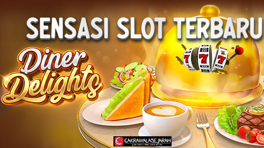 Diner Delights: Sensasi Slot Kuliner dengan Perkalian Menggiurkan