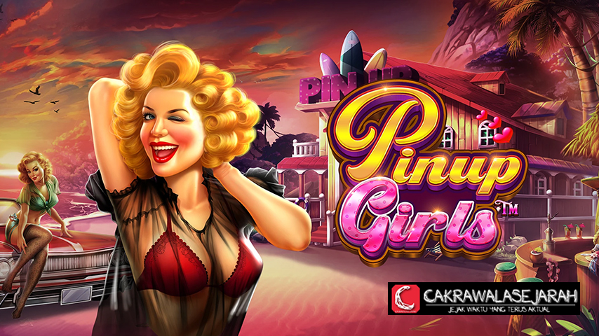 Perkalian Tinggi dan Aksi Dramatis di Pinup Girls Slot Online