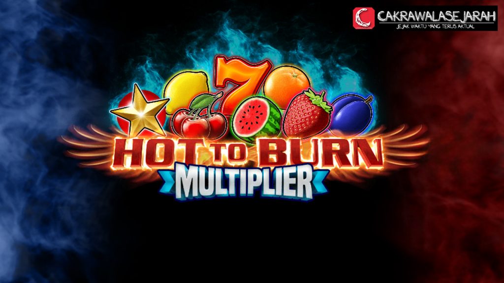 Sensasi Panas dan Keberuntungan di Hot To Burn Multiplier